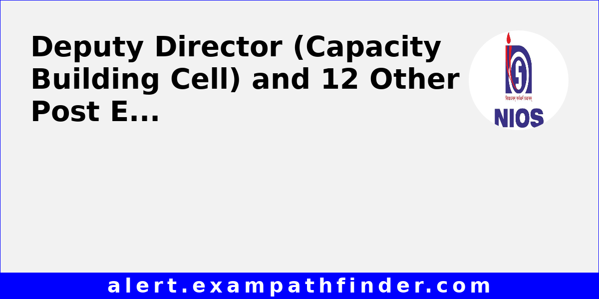 deputy-director-capacity-building-cell-and-12-other-post-exam-in-nios