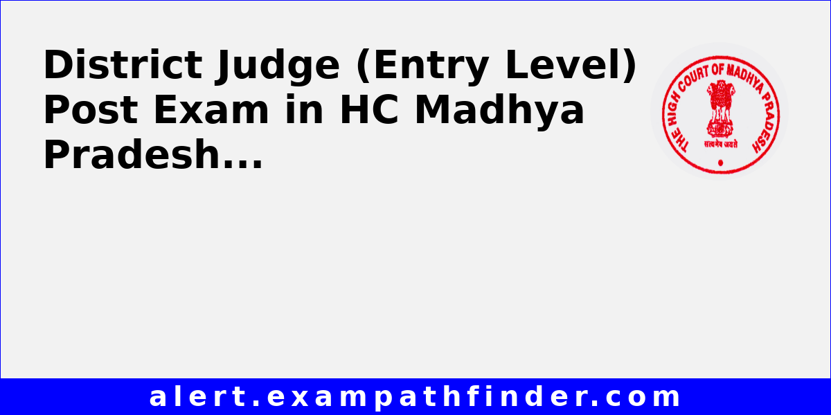 District judge entry level post exam in hc madhya pradesh via promotion