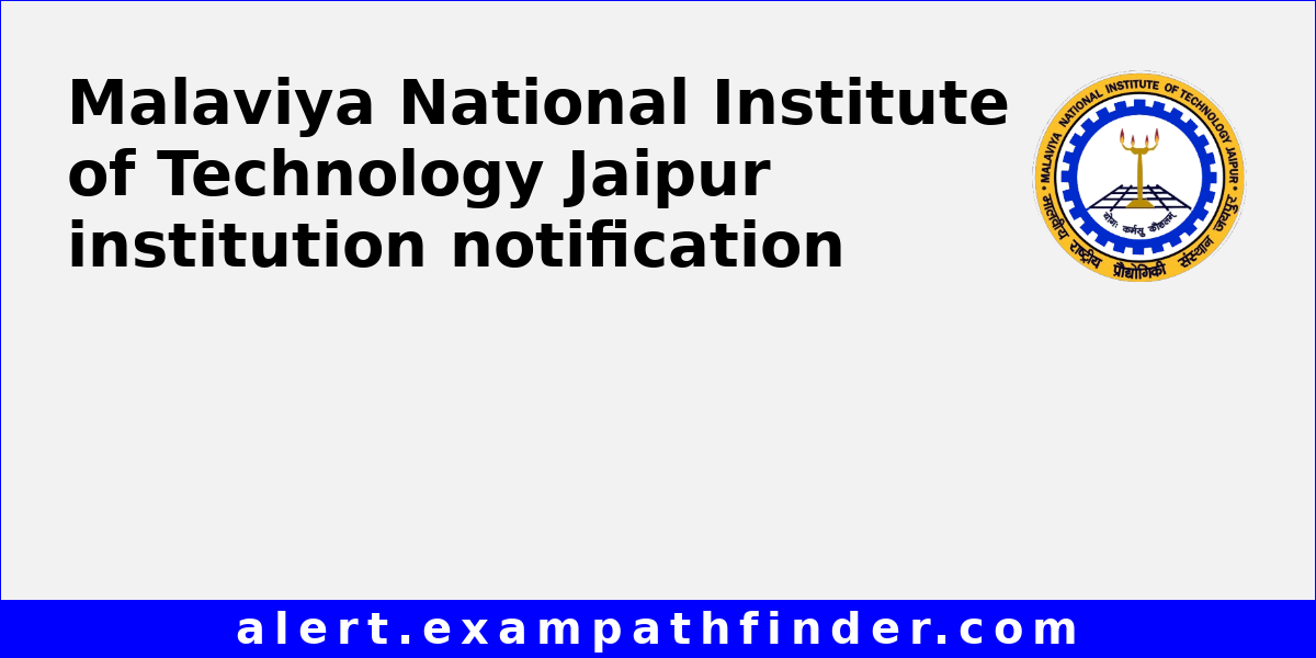 Malaviya National Institute of Technology Jaipur - All upcoming ...
