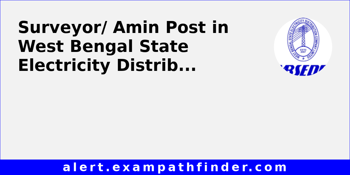 Surveyor/ Amin Post in West Bengal State Electricity Distribution