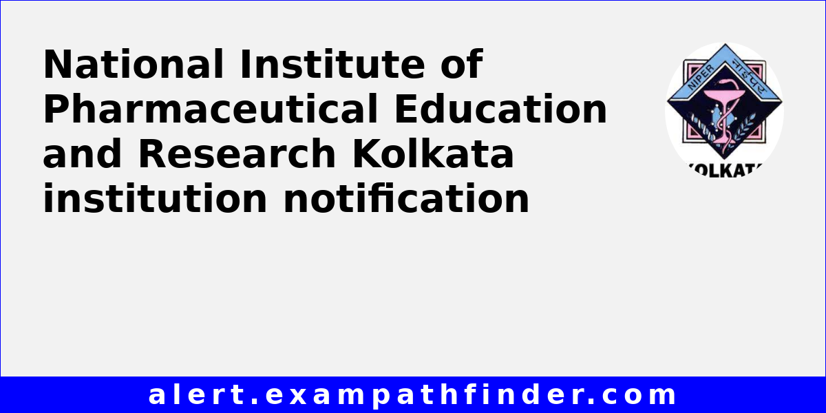 National Institute of Pharmaceutical Education and Research Kolkata ...