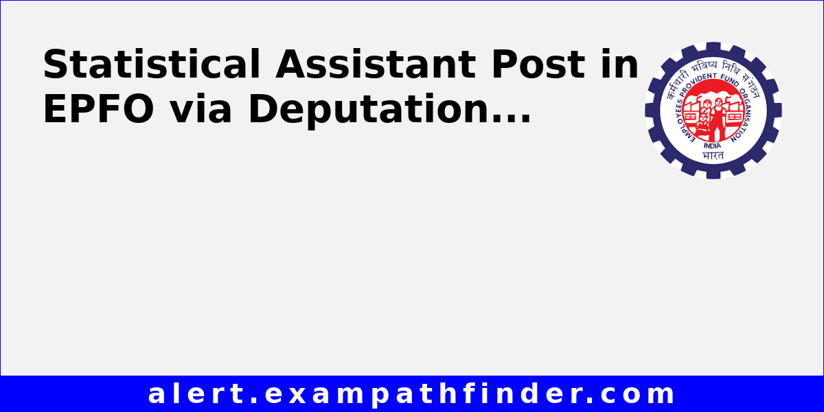 statistical-assistant-post-in-epfo-via-deputation