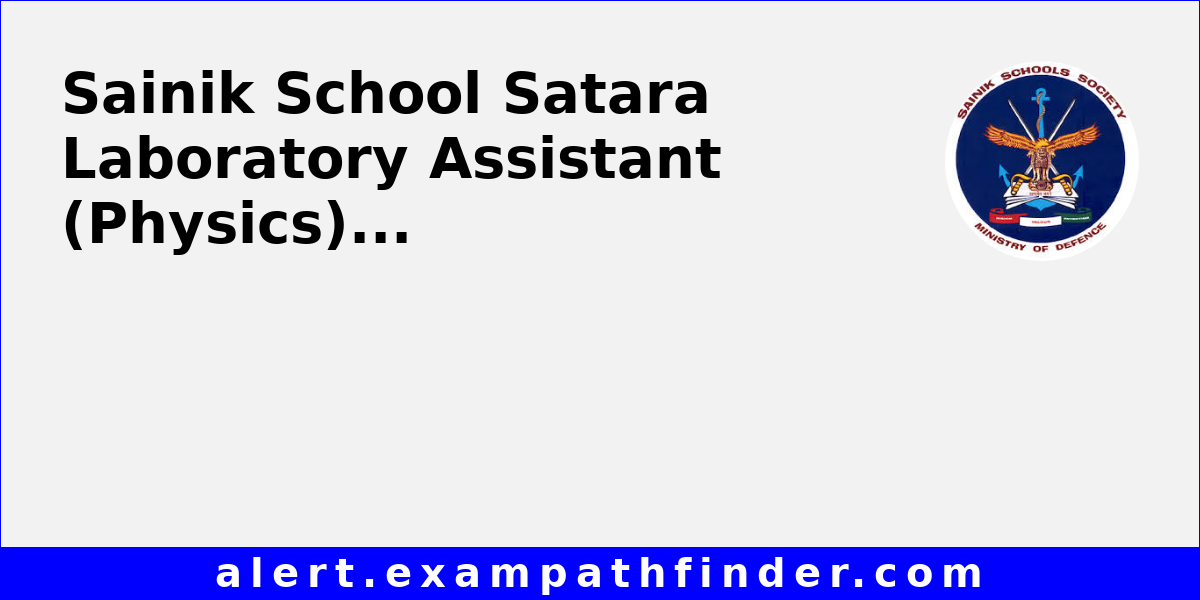 Sainik School Satara Laboratory Assistant (Physics)