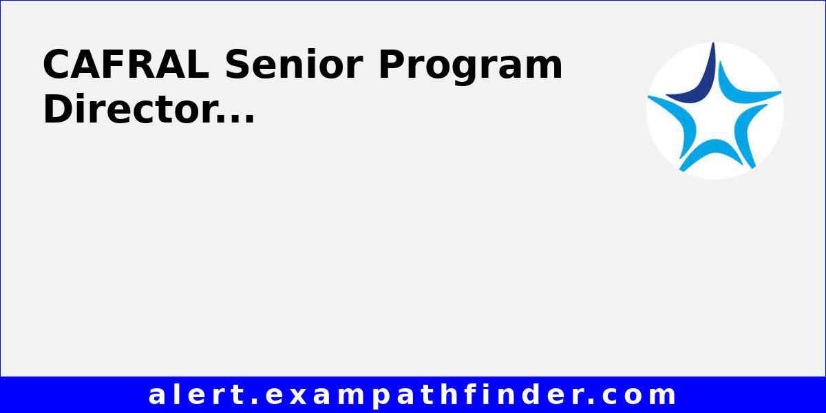CAFRAL Senior Program Director