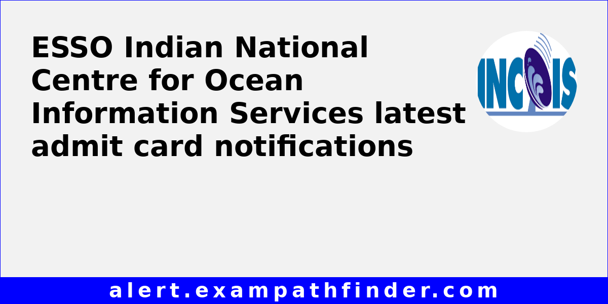 ESSO Indian National Centre for Ocean Information Services - All ...