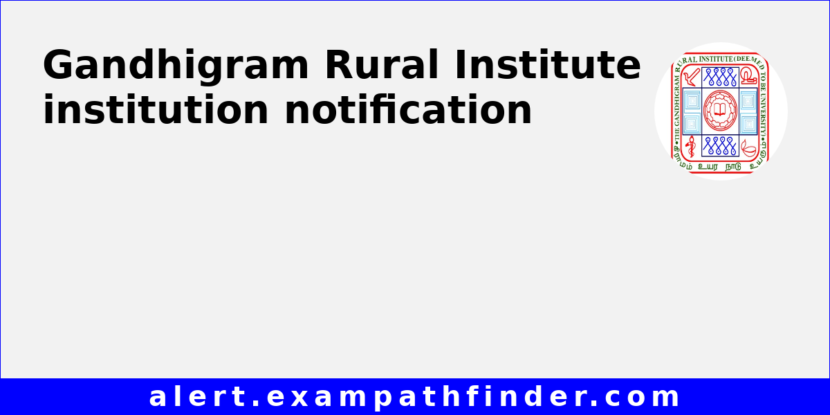 Gandhigram Rural Institute All upcoming admission notifications