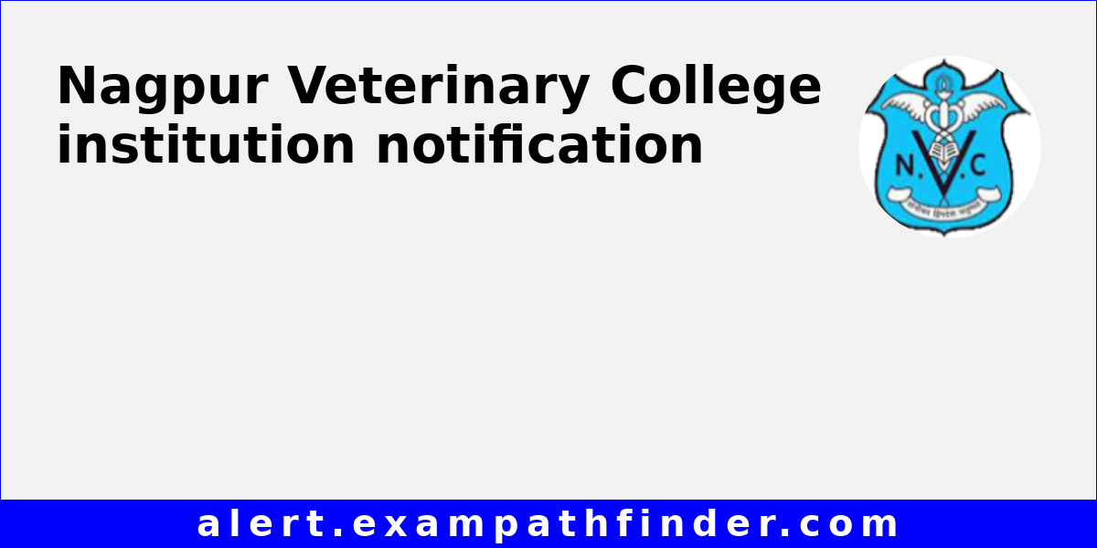 Nagpur Veterinary College All admission notifications