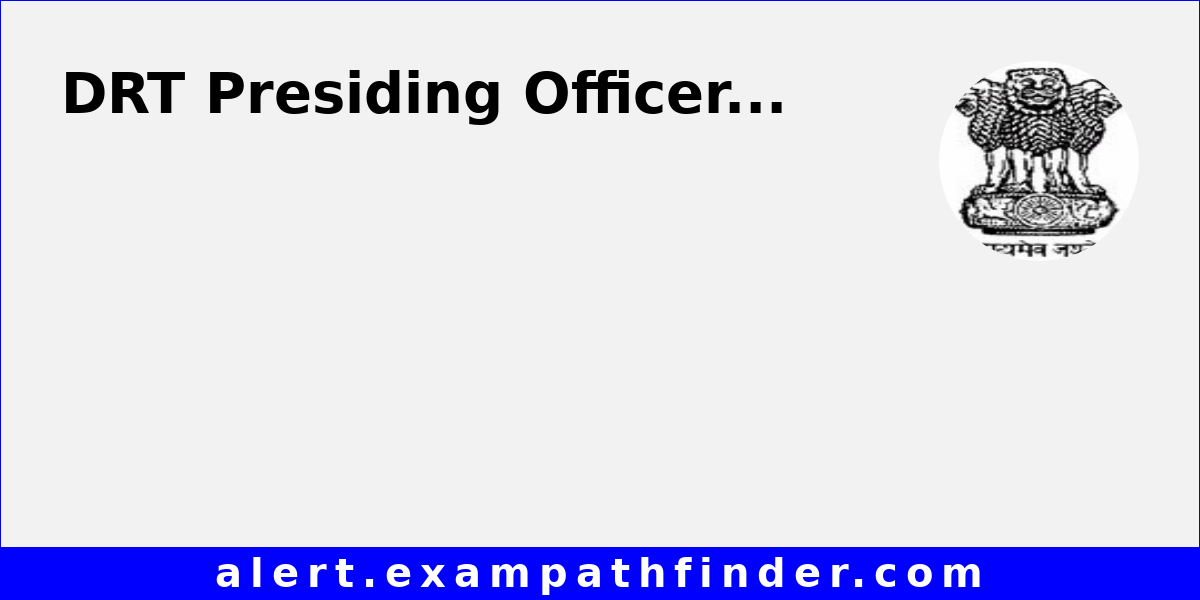 DRT Presiding Officer