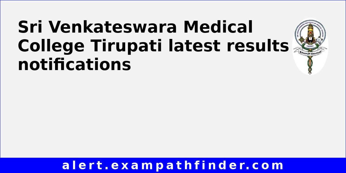 Sri Venkateswara Medical College Tirupati All Upcoming Admission