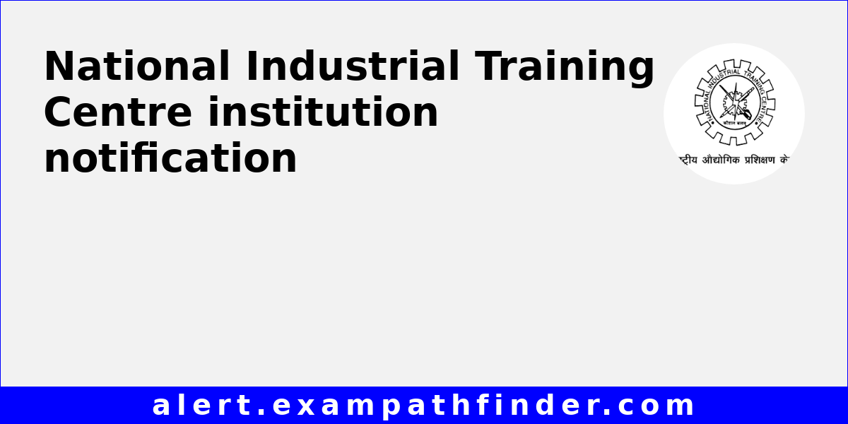NATIONAL INDUSTRIAL TRAINING CENTRE REVIEWS intelligence overview