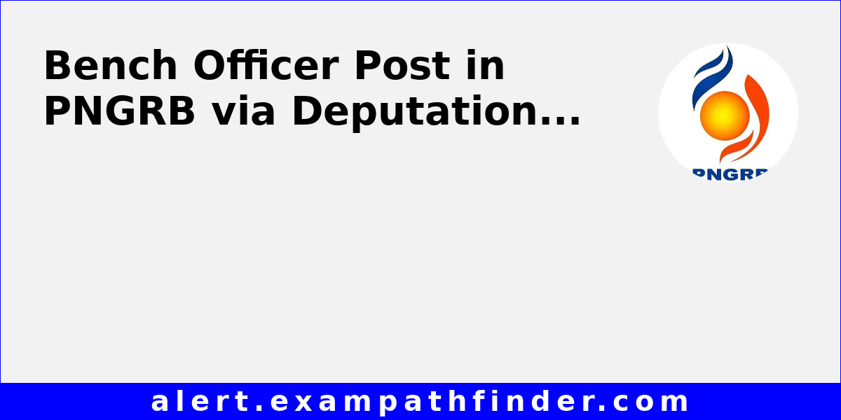 bench-officer-post-in-pngrb-via-deputation