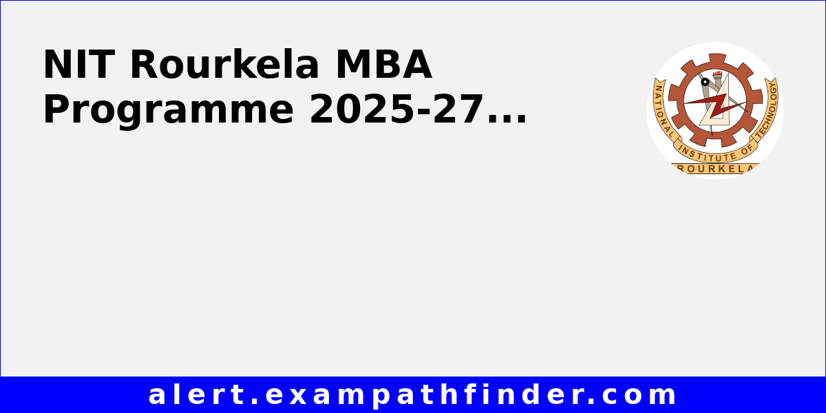 NIT Rourkela MBA Programme 2025-27
