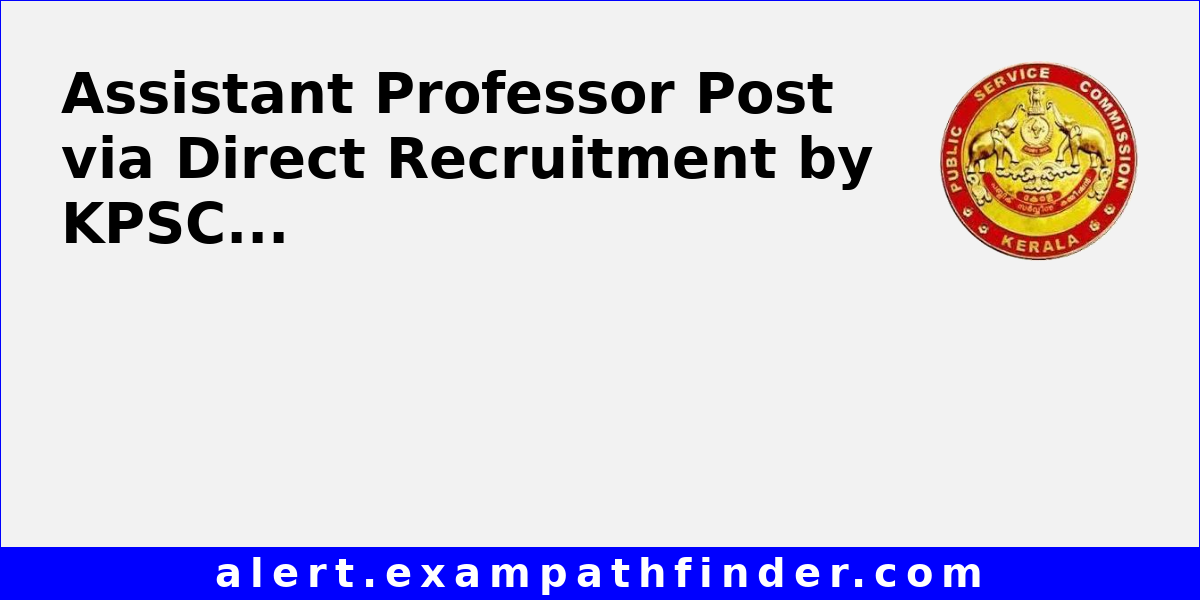 Assistant Professor Post via Direct Recruitment by KPSC