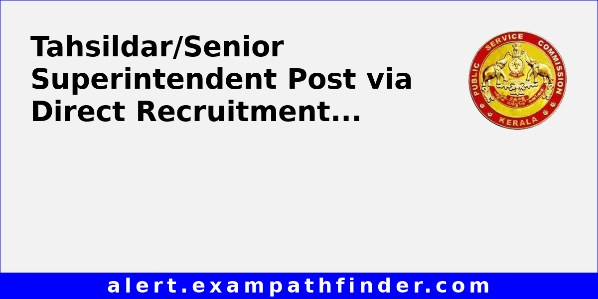 Tahsildar/Senior Superintendent Post via Direct Recruitment by KPSC