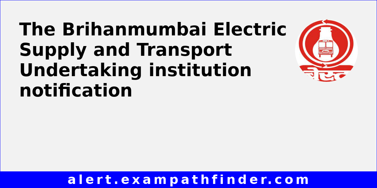 the-brihanmumbai-electric-supply-and-transport-undertaking-all