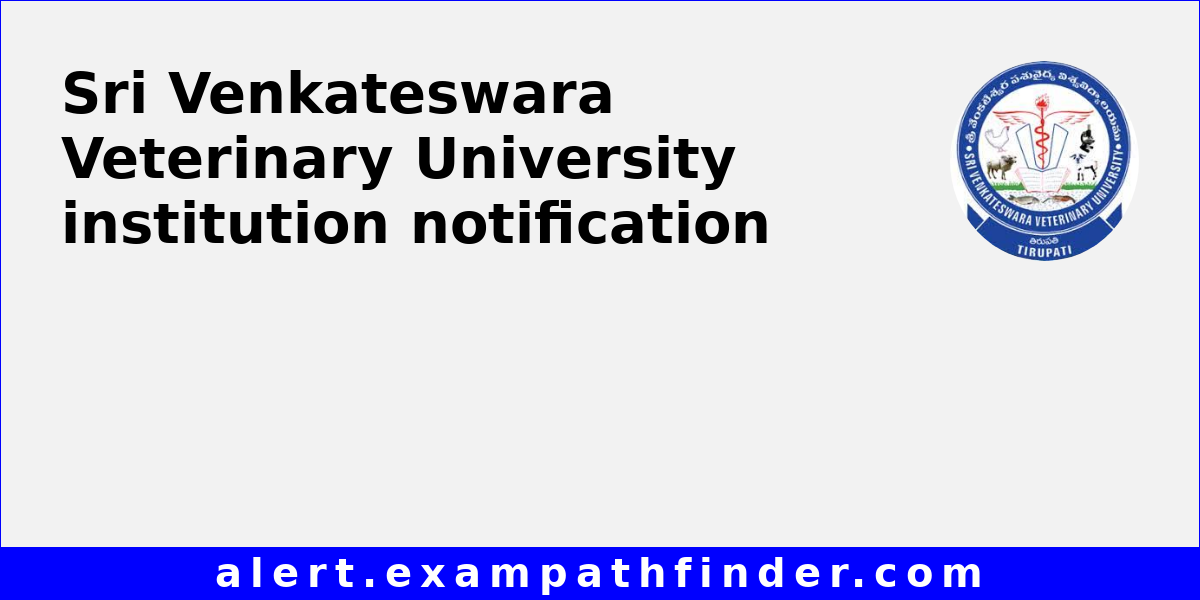 Sri Venkateswara Veterinary University All admission