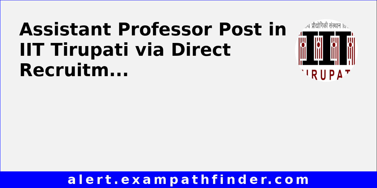assistant-professor-post-in-iit-tirupati-via-direct-recruitment