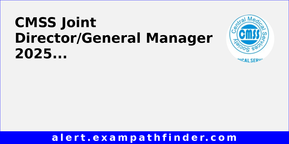 CMSS Joint Director/General Manager 2025
