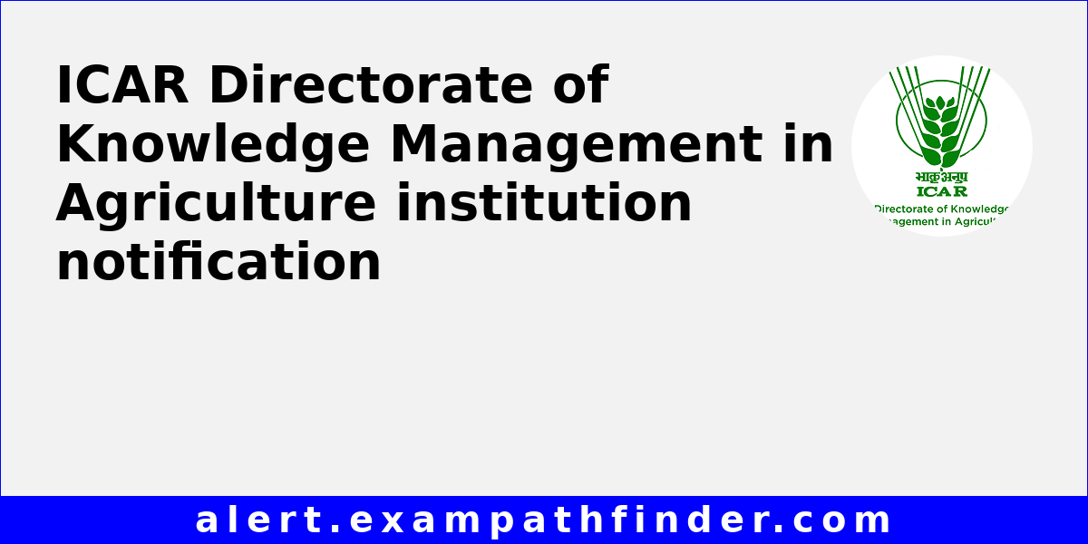 ICAR Directorate of Knowledge Management in Agriculture - All upcoming ...