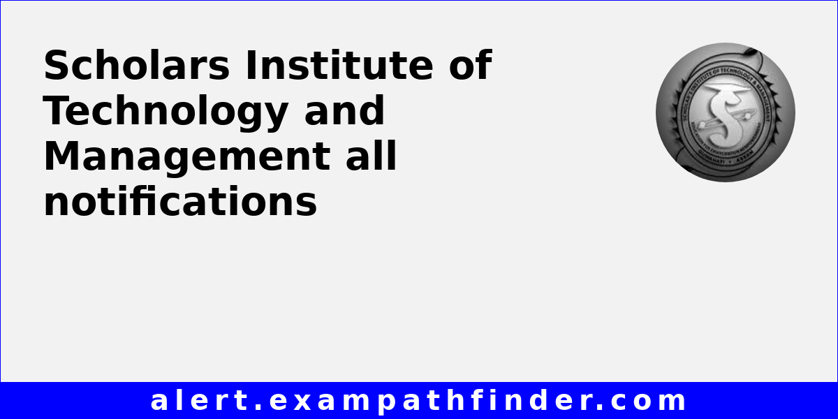 Scholars Institute of Technology and Management - All upcoming job ...