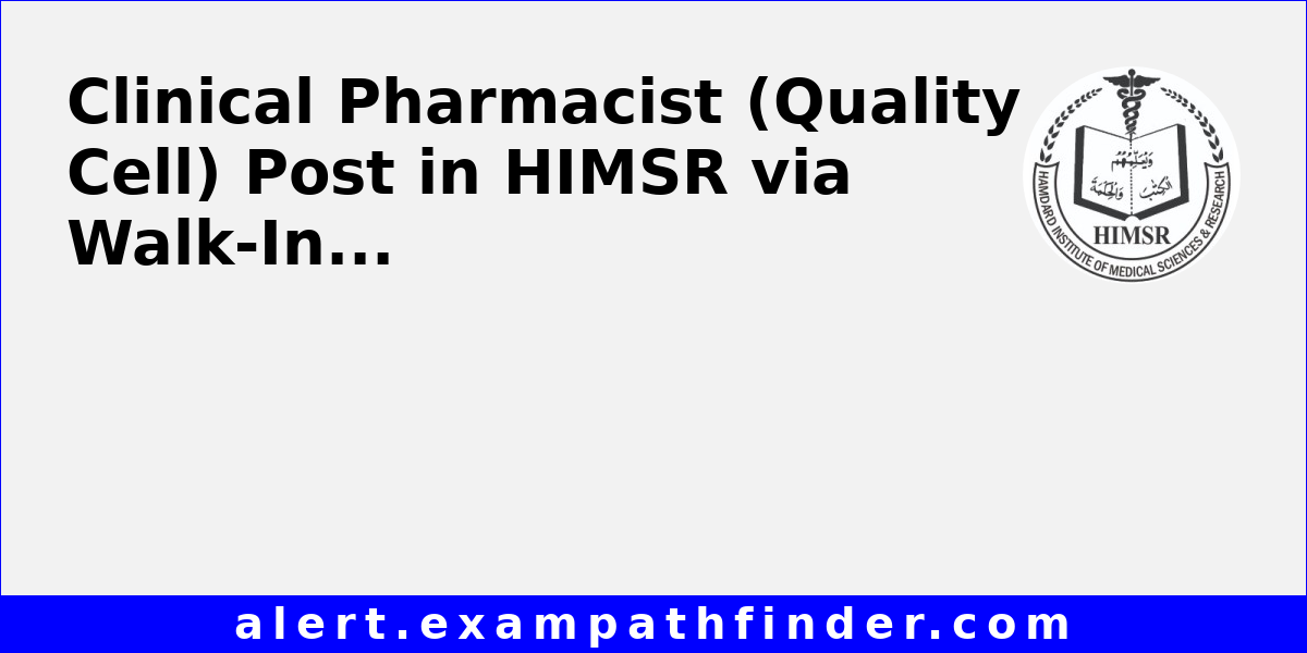 Clinical Pharmacist (Quality Cell) Post in HIMSR via WalkInInterview