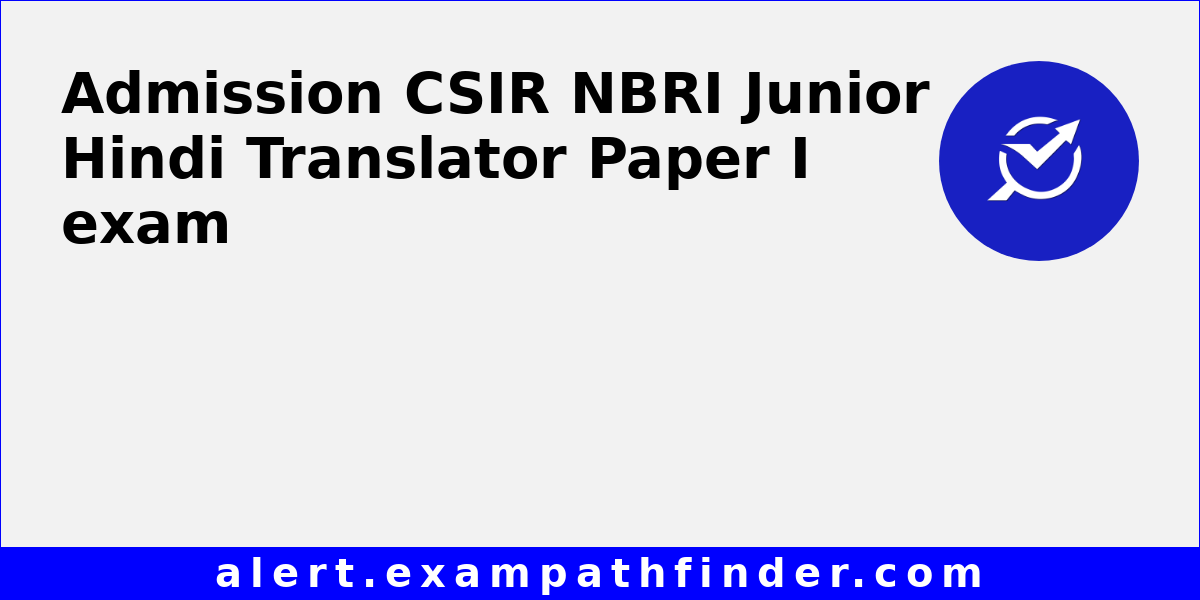 csir-nbri-junior-hindi-translator-paper-i-all-latest-notifications