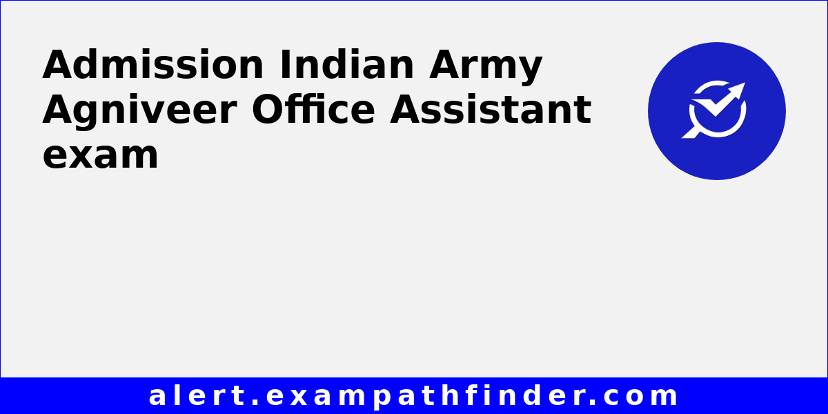 indian-army-agniveer-office-assistant-all-latest-notifications-exam