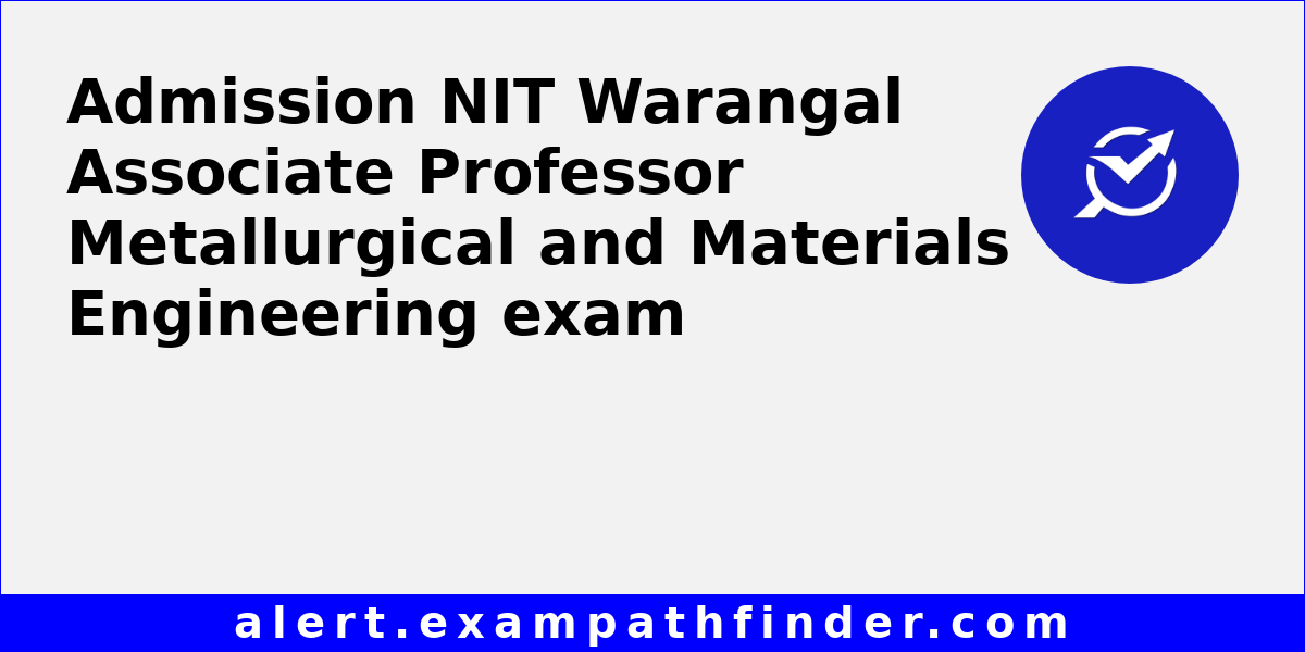 NIT Warangal Associate Professor Metallurgical and Materials