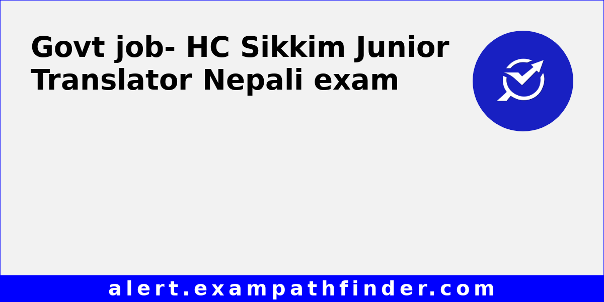 HC Sikkim Junior Translator Nepali - All latest notifications, Exam ...