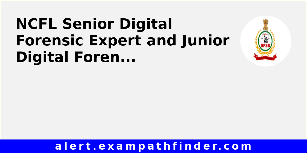 Ncfl NCFL Senior Digital Forensic Expert and Junior Digital Forensic Expert