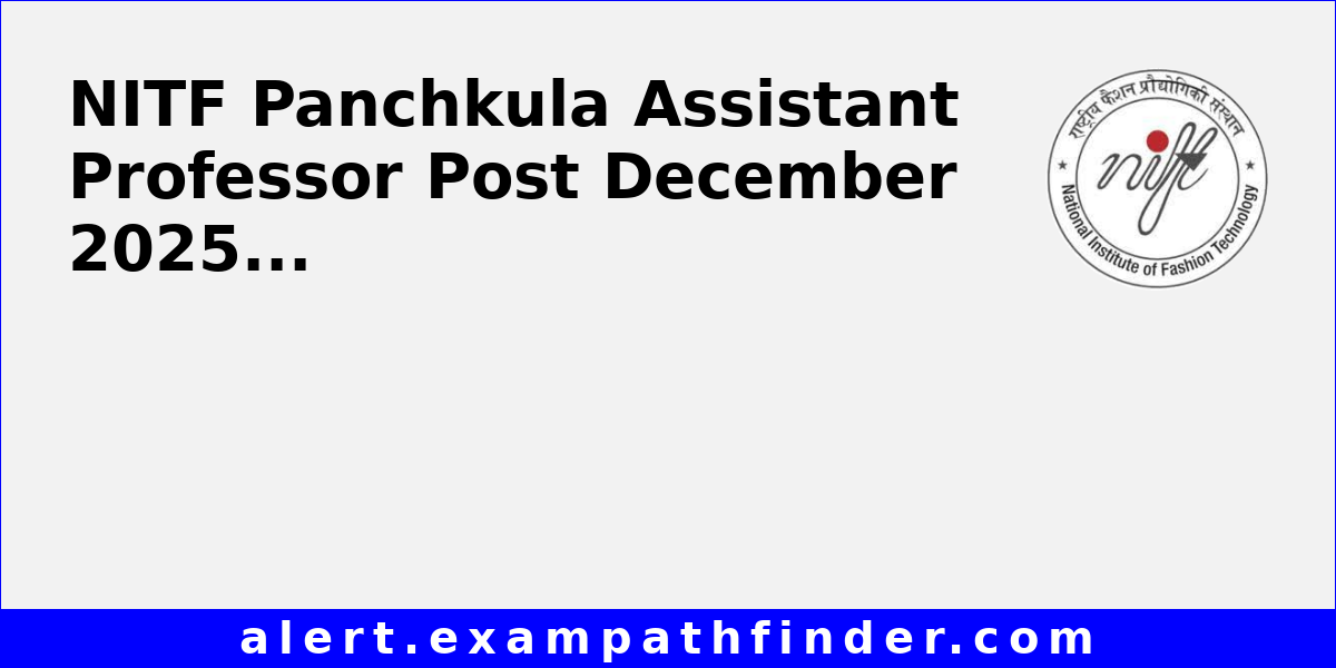NITF Panchkula Assistant Professor Post December 2025