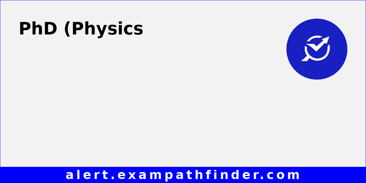 Physics Programme PhD (Physics) Programme in IPR for the Academic Session 2024